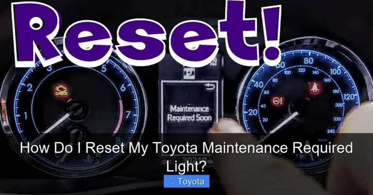 How Do I Reset My Toyota Maintenance Required Light?