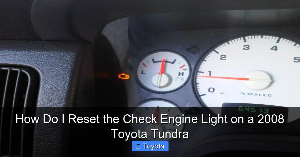 How Do I Reset the Check Engine Light on a 2008 Toyota Tundra