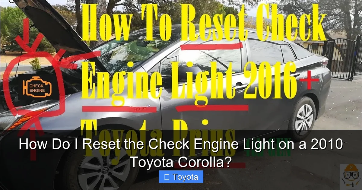 How Do I Reset the Check Engine Light on a 2010 Toyota Corolla?