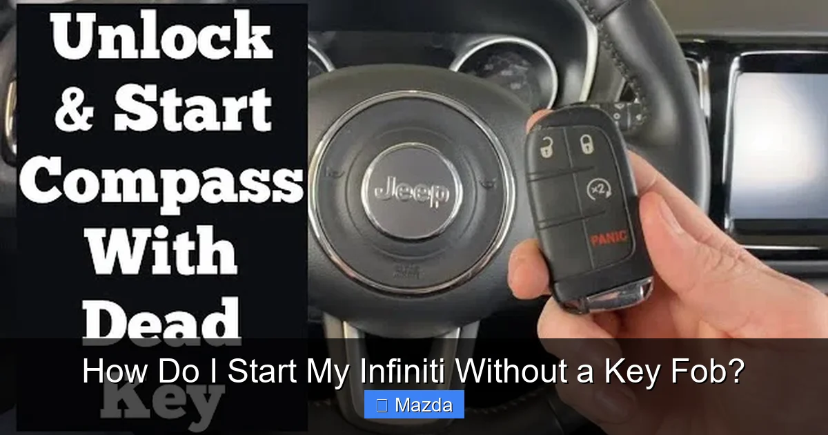 How Do I Start My Infiniti Without a Key Fob?