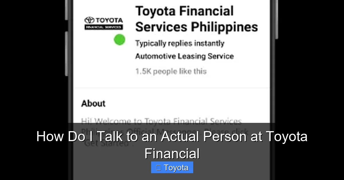 How Do I Talk to an Actual Person at Toyota Financial