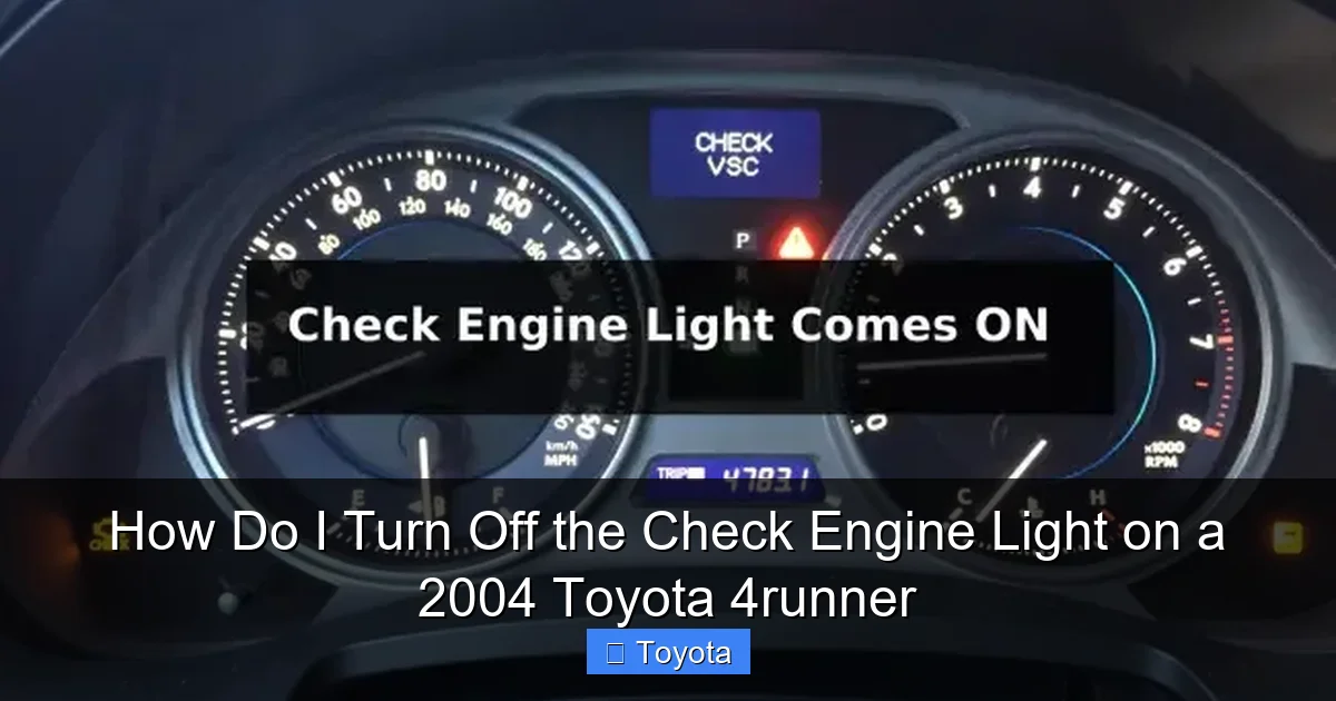 How Do I Turn Off the Check Engine Light on a 2004 Toyota 4runner