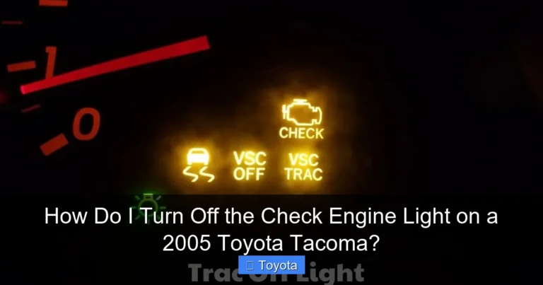 How Do I Turn Off the Check Engine Light on a 2005 Toyota Tacoma?