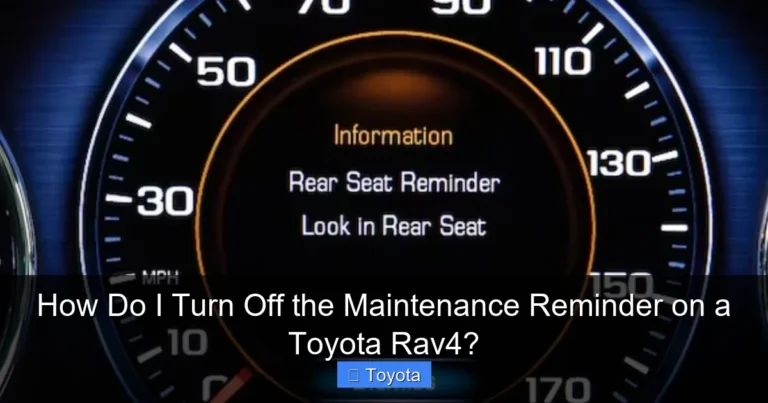 How Do I Turn Off the Maintenance Reminder on a Toyota Rav4?