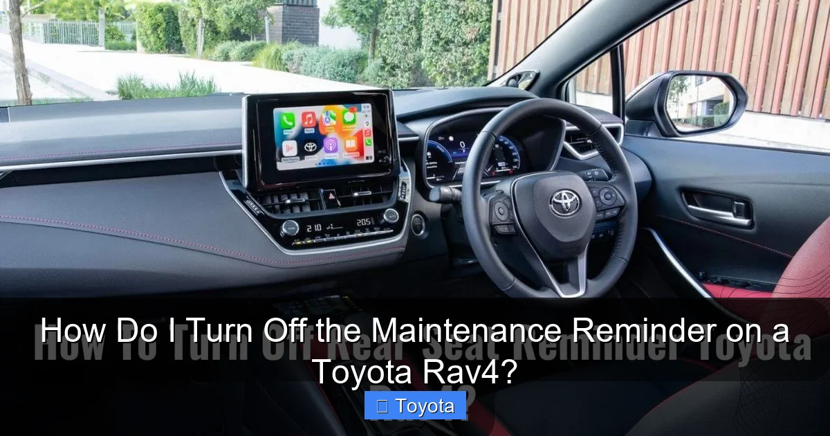 How Do I Turn Off the Maintenance Reminder on a Toyota Rav4?