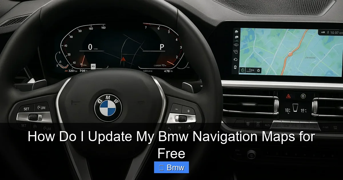 How Do I Update My Bmw Navigation Maps for Free