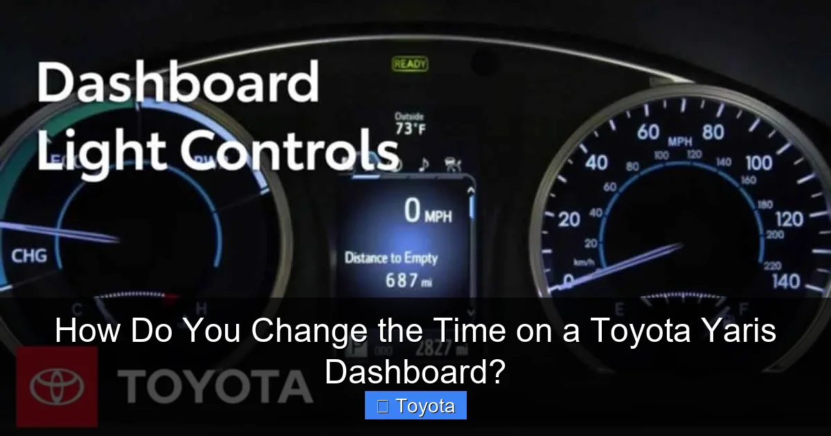 How Do You Change the Time on a Toyota Yaris Dashboard?