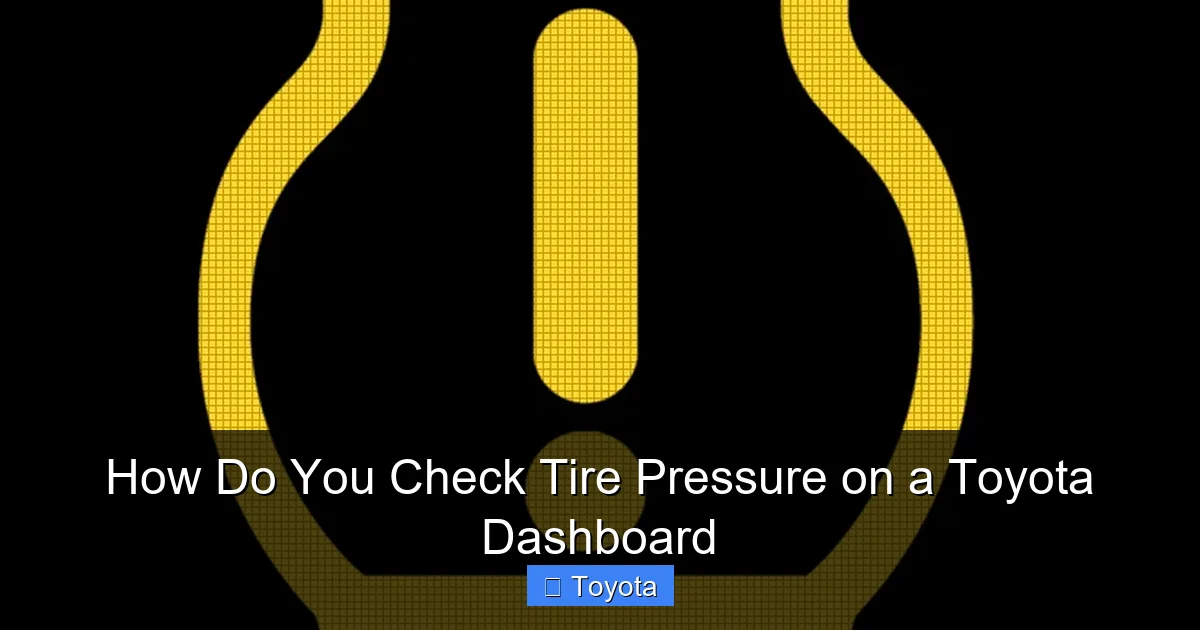 How Do You Check Tire Pressure on a Toyota Dashboard