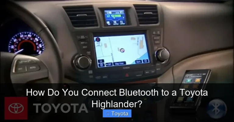 How Do You Connect Bluetooth to a Toyota Highlander?