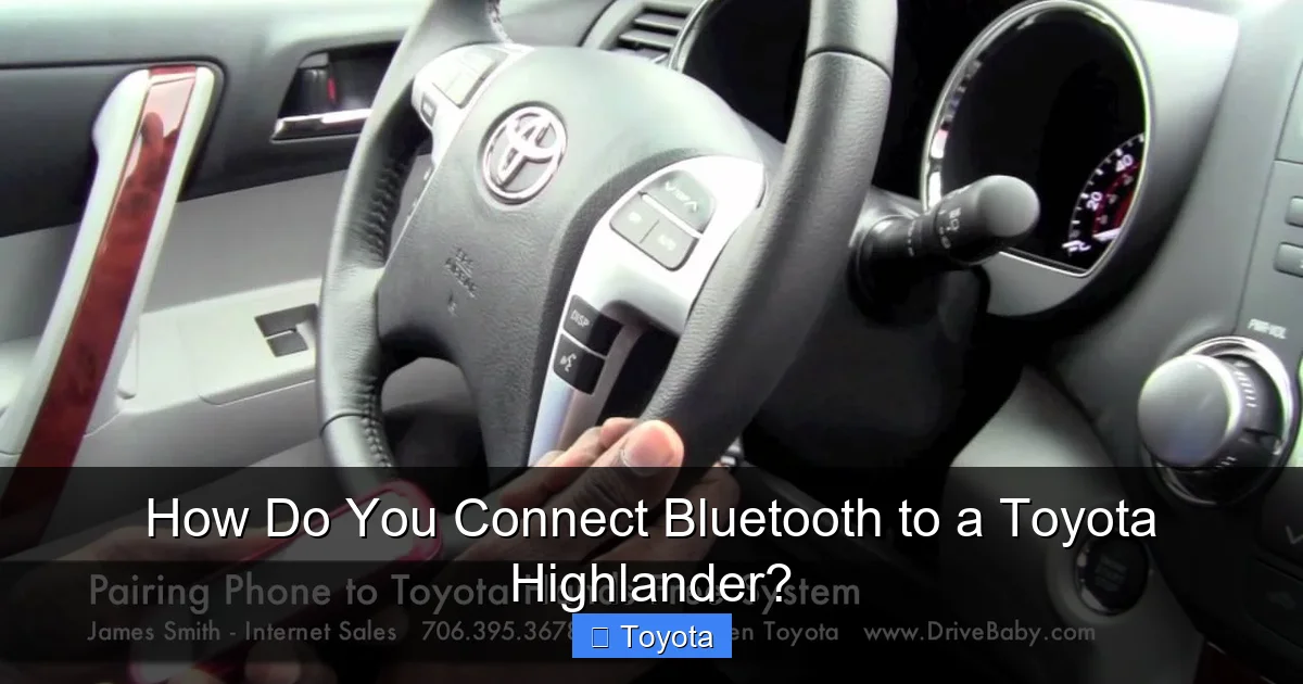 How Do You Connect Bluetooth to a Toyota Highlander?