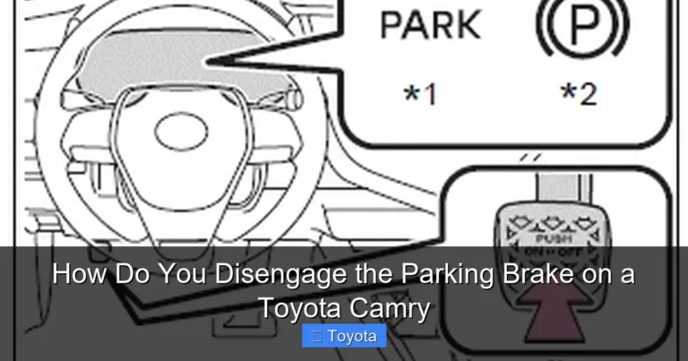 How Do You Disengage the Parking Brake on a Toyota Camry