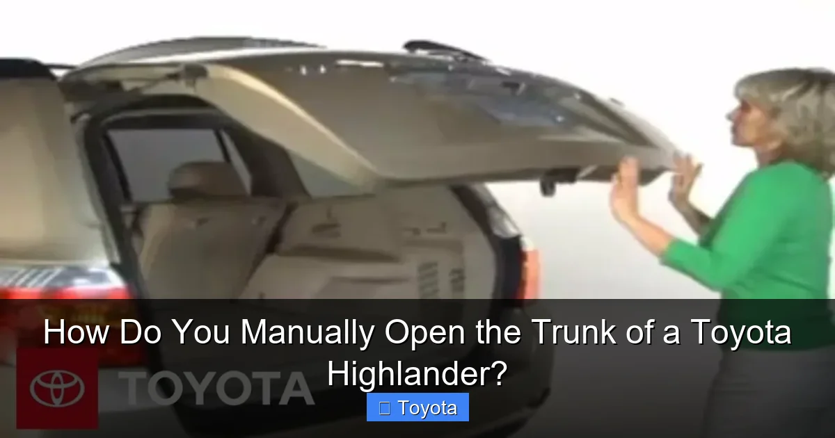 How Do You Manually Open the Trunk of a Toyota Highlander?