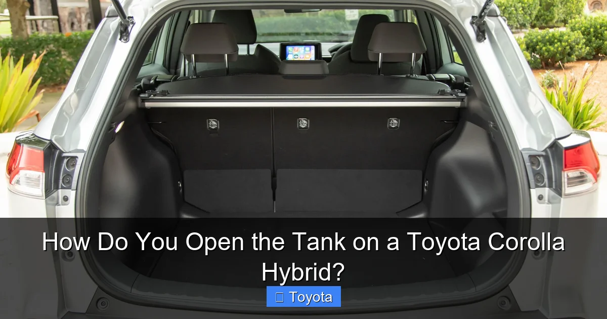 How Do You Open the Tank on a Toyota Corolla Hybrid?