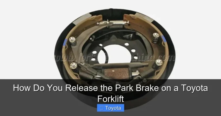 How Do You Release the Park Brake on a Toyota Forklift