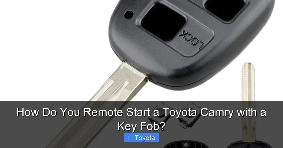 How Do You Remote Start a Toyota Camry with a Key Fob?