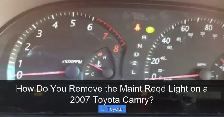 How Do You Remove the Maint Reqd Light on a 2007 Toyota Camry?