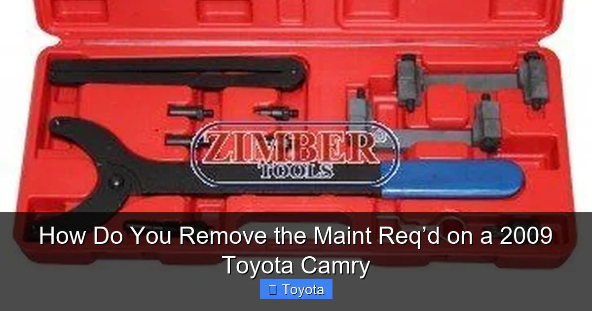 How Do You Remove the Maint Req’d on a 2009 Toyota Camry