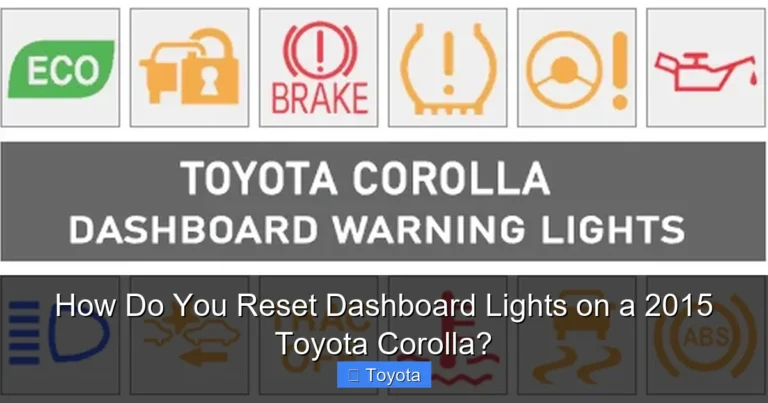 How Do You Reset Dashboard Lights on a 2015 Toyota Corolla?