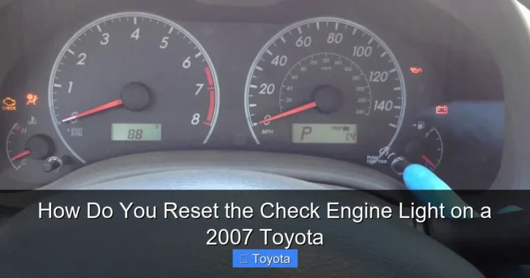 How Do You Reset the Check Engine Light on a 2007 Toyota