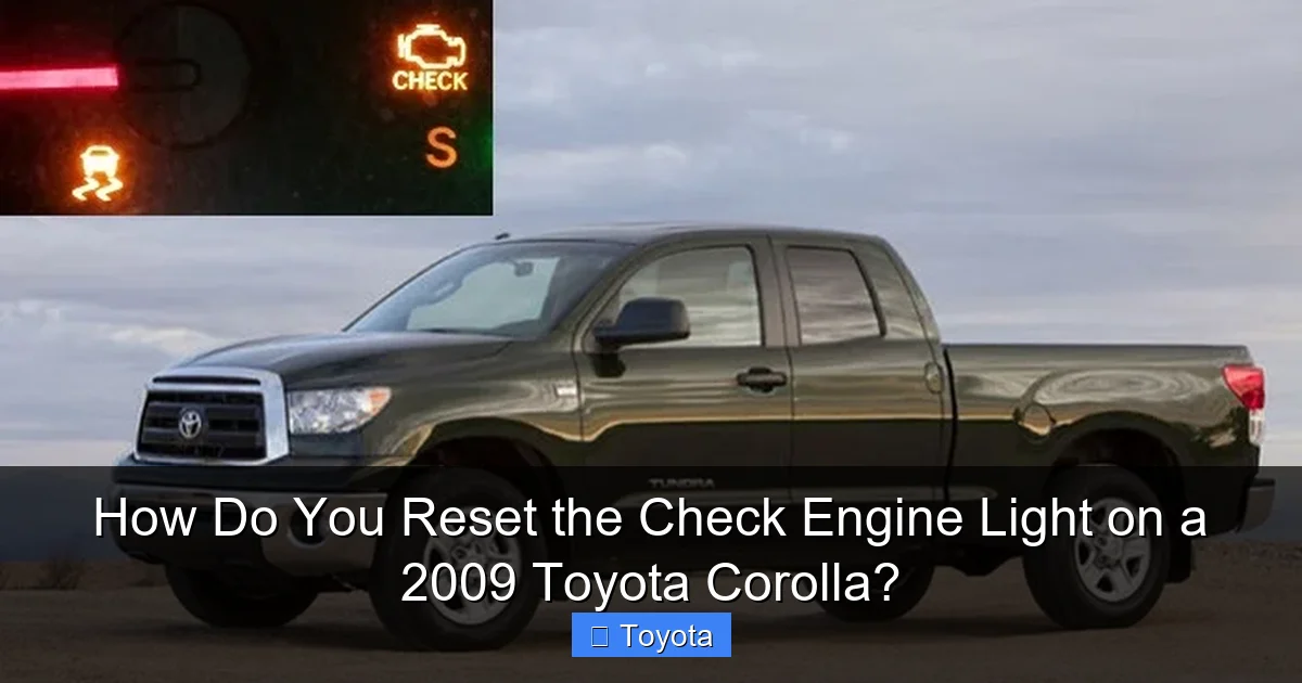 How Do You Reset the Check Engine Light on a 2009 Toyota Corolla?