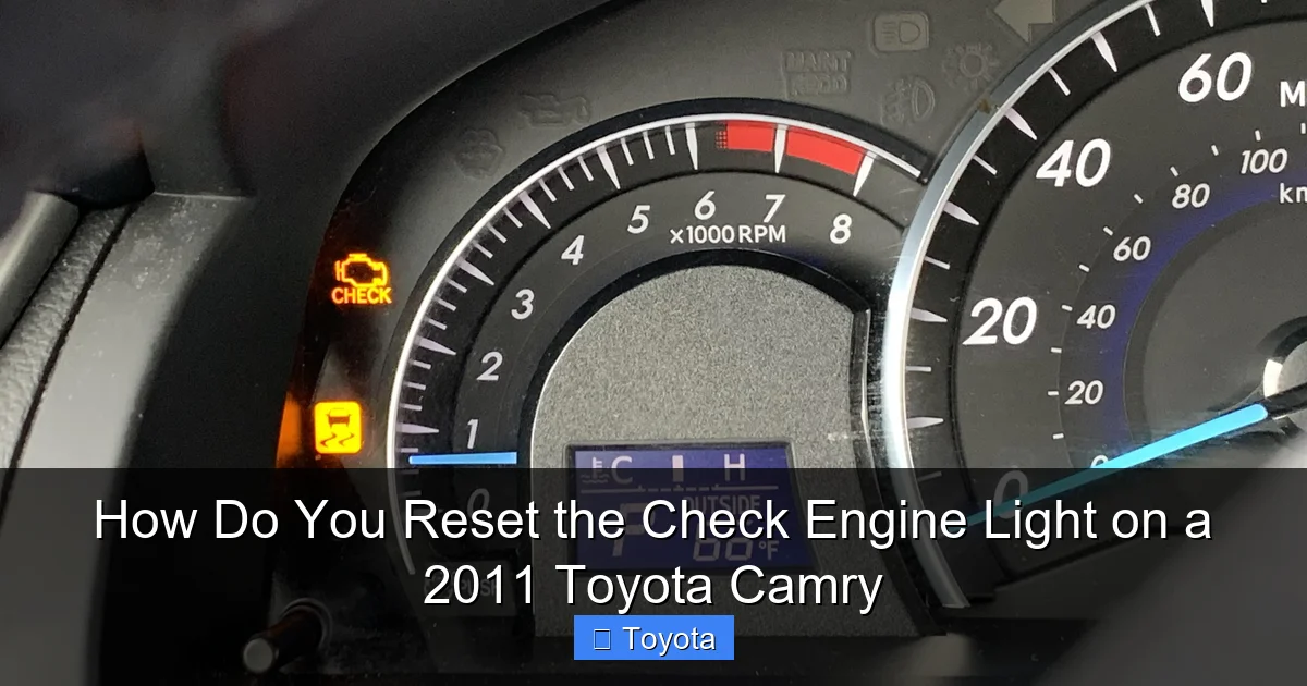 How Do You Reset the Check Engine Light on a 2011 Toyota Camry