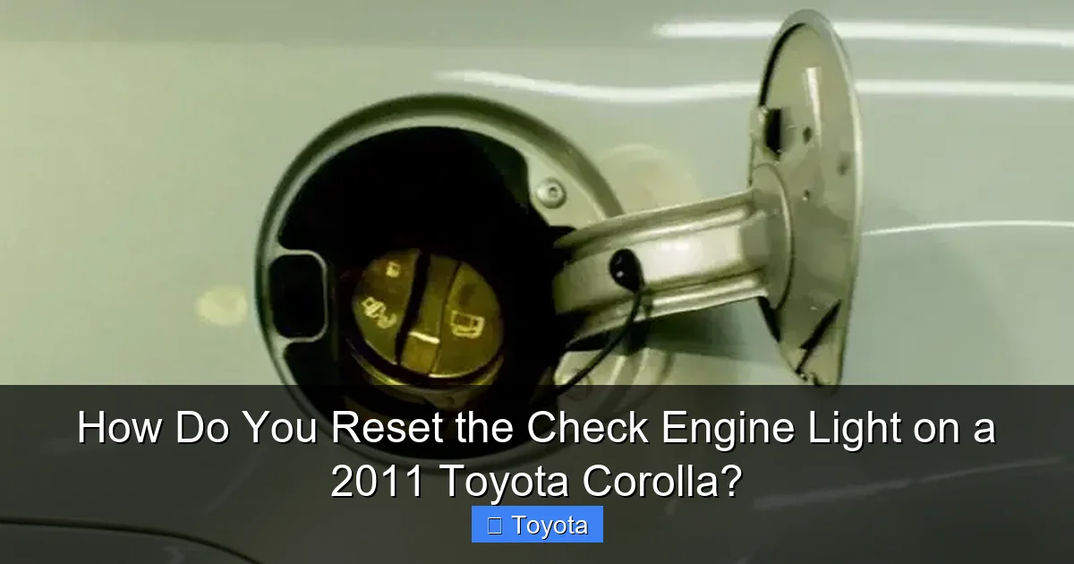How Do You Reset the Check Engine Light on a 2011 Toyota Corolla?