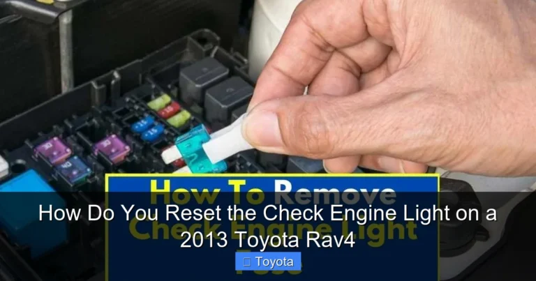 How Do You Reset the Check Engine Light on a 2013 Toyota Rav4