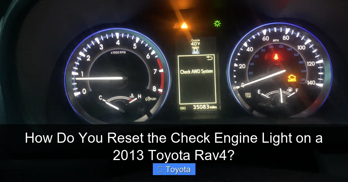 How Do You Reset the Check Engine Light on a 2013 Toyota Rav4?