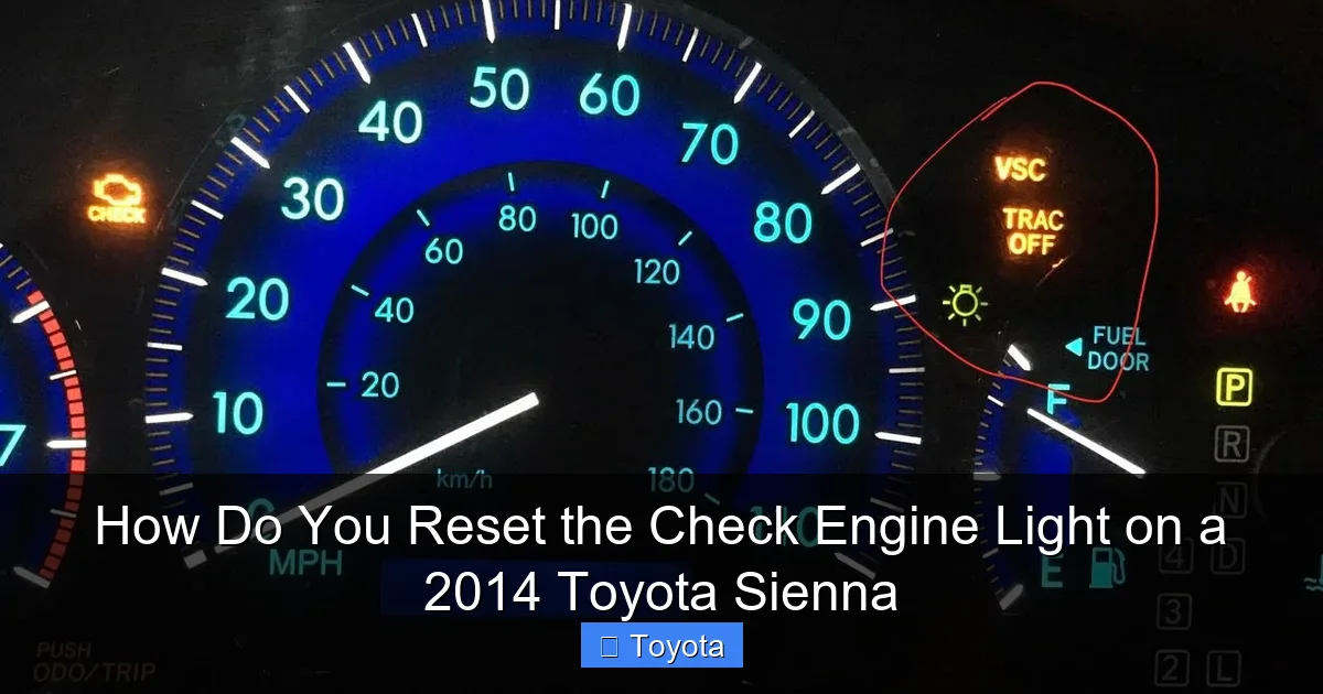 How Do You Reset the Check Engine Light on a 2014 Toyota Sienna