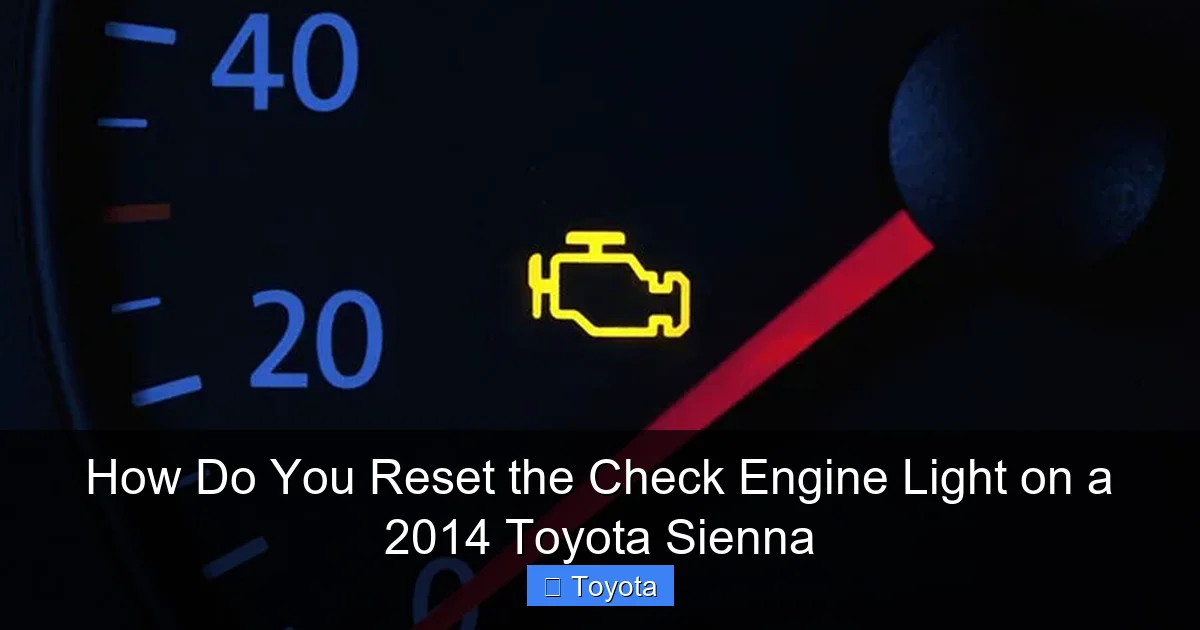 How Do You Reset the Check Engine Light on a 2014 Toyota Sienna
