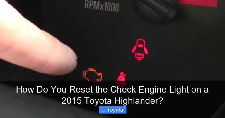 How Do You Reset the Check Engine Light on a 2015 Toyota Highlander?