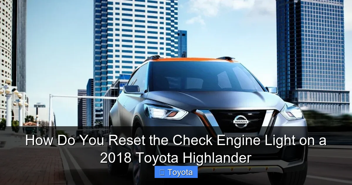 How Do You Reset the Check Engine Light on a 2018 Toyota Highlander