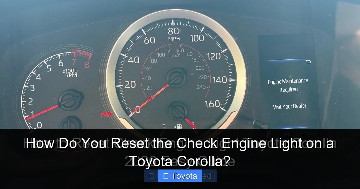 How Do You Reset the Check Engine Light on a Toyota Corolla?