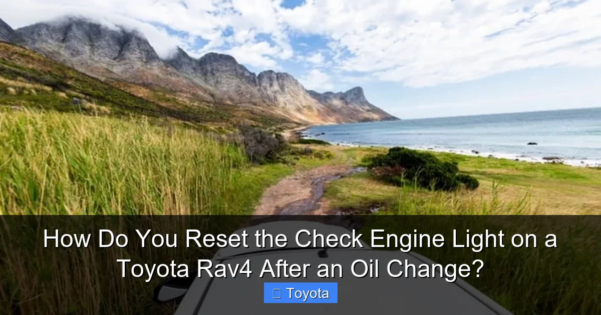 How Do You Reset the Check Engine Light on a Toyota Rav4 After an Oil ...