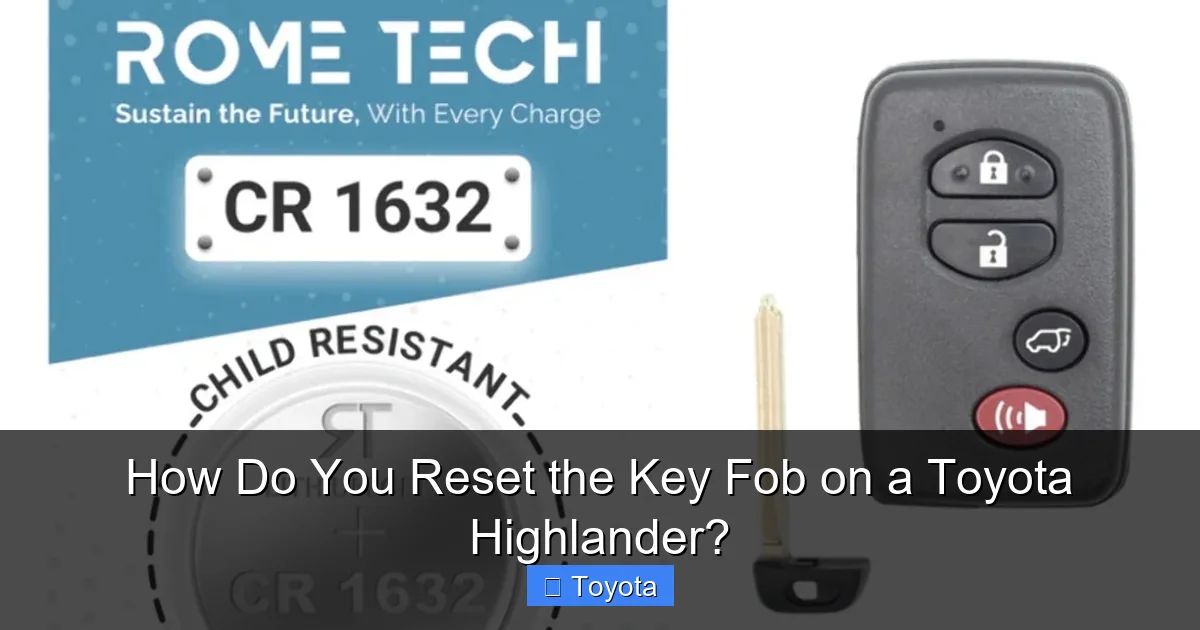 How Do You Reset the Key Fob on a Toyota Highlander?