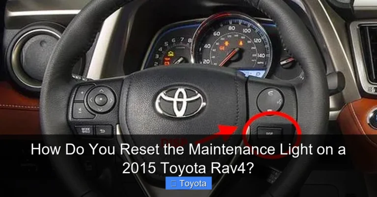 How Do You Reset the Maintenance Light on a 2015 Toyota Rav4?