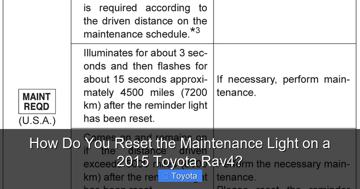 How Do You Reset the Maintenance Light on a 2015 Toyota Rav4?