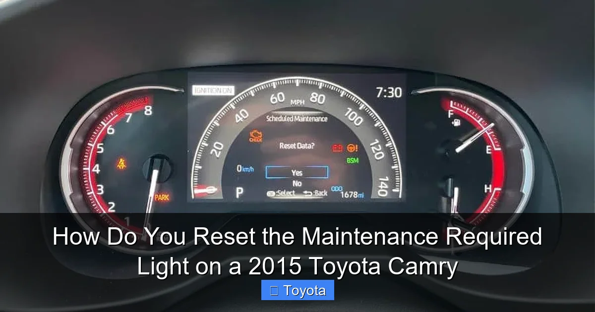How Do You Reset the Maintenance Required Light on a 2015 Toyota Camry