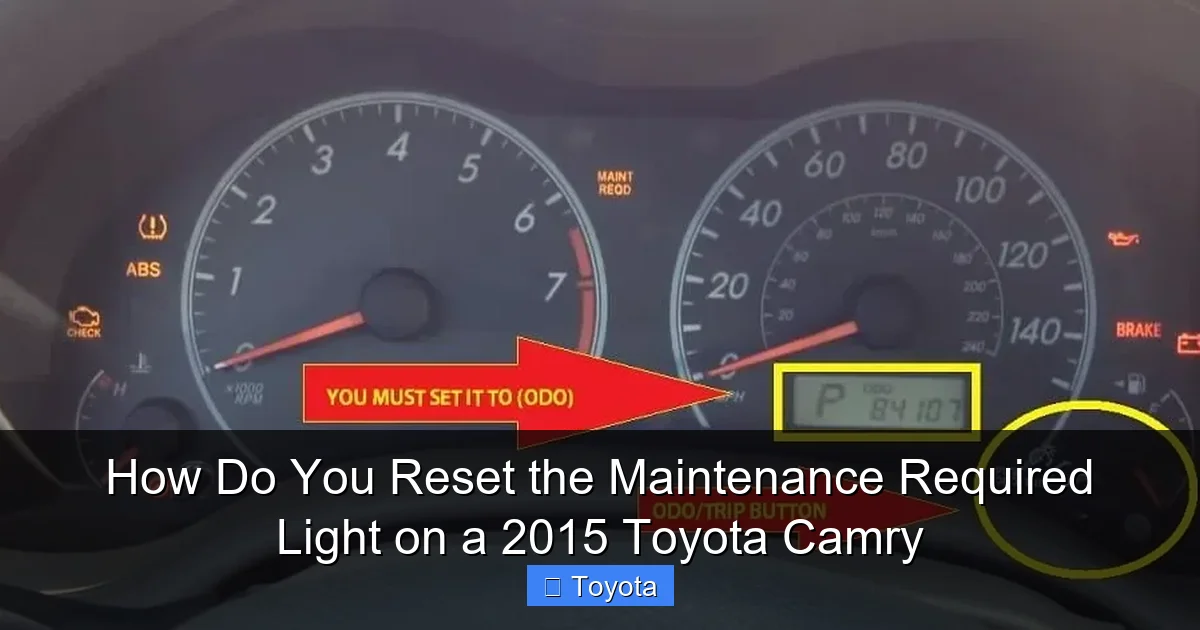 How Do You Reset the Maintenance Required Light on a 2015 Toyota Camry