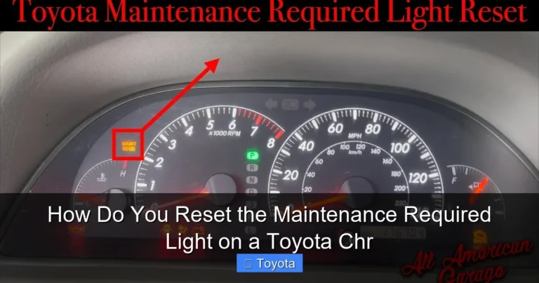How Do You Reset the Maintenance Required Light on a Toyota Chr