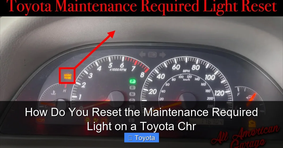 How Do You Reset the Maintenance Required Light on a Toyota Chr