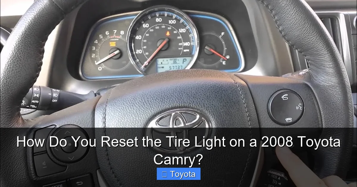 How Do You Reset the Tire Light on a 2008 Toyota Camry?