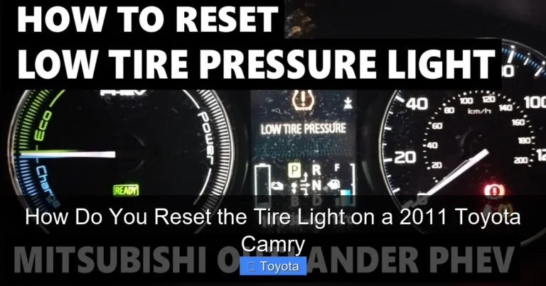 How Do You Reset the Tire Light on a 2011 Toyota Camry