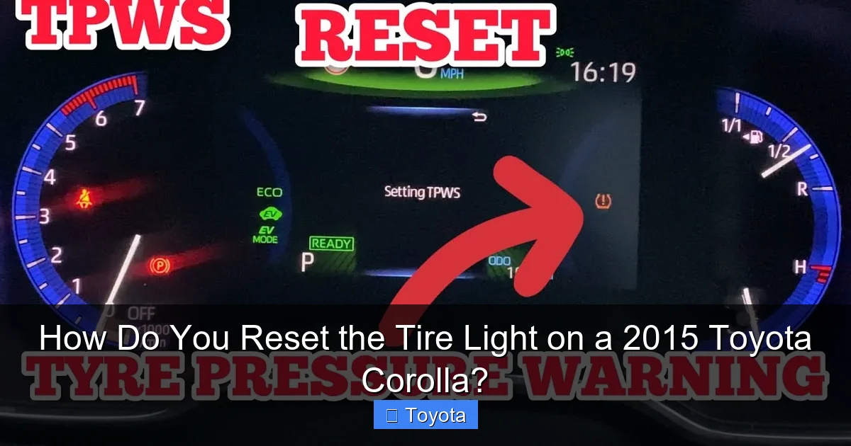 How Do You Reset the Tire Light on a 2015 Toyota Corolla?