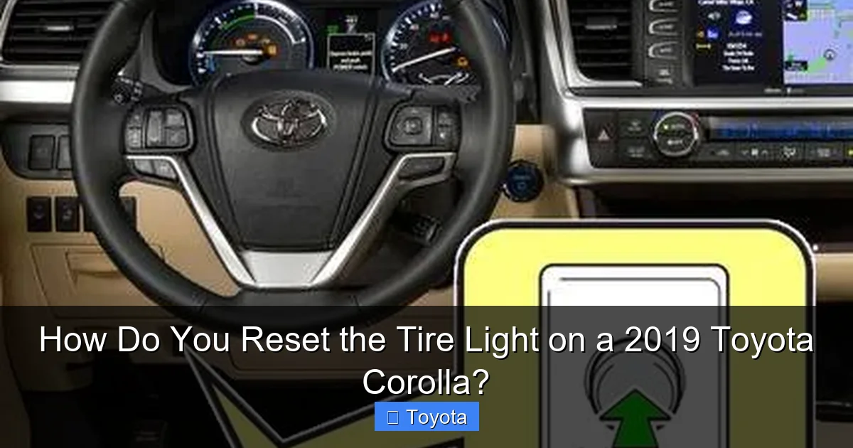 How Do You Reset the Tire Light on a 2019 Toyota Corolla?