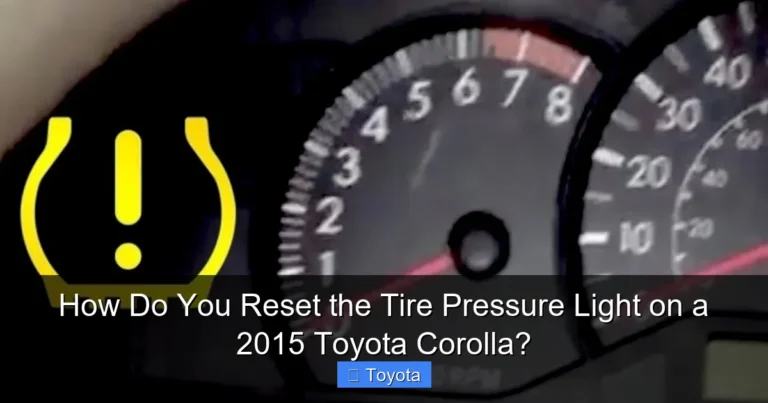How Do You Reset the Tire Pressure Light on a 2015 Toyota Corolla?