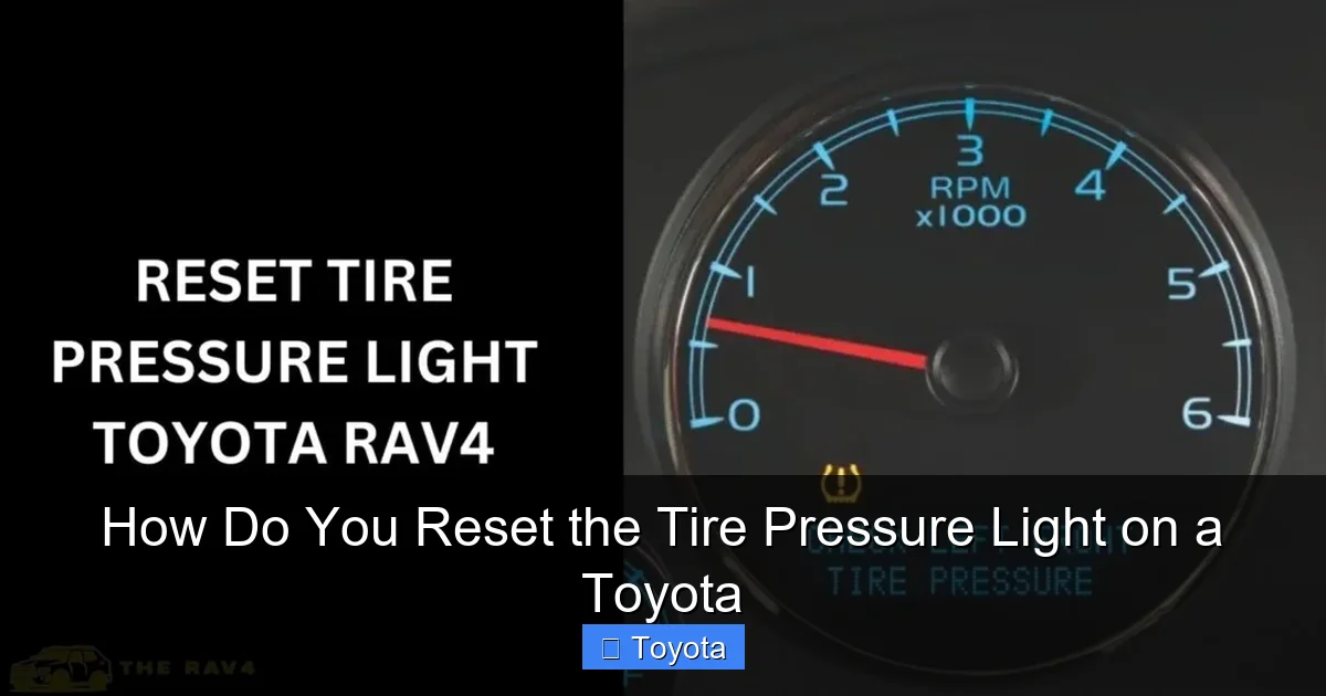 How Do You Reset the Tire Pressure Light on a Toyota