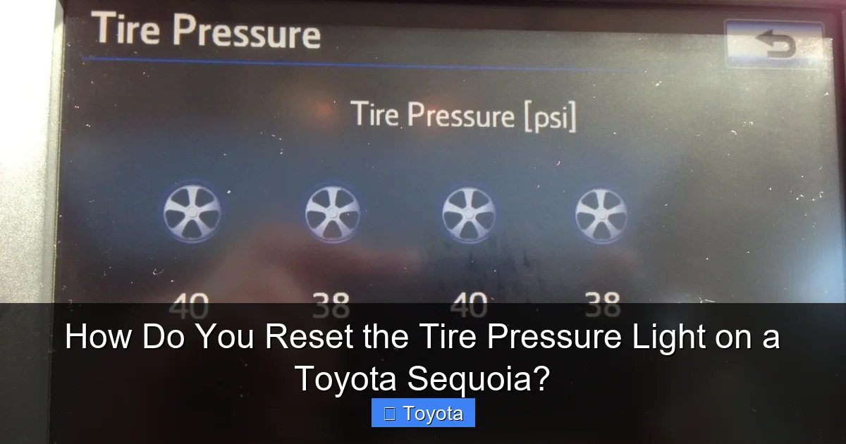 How Do You Reset the Tire Pressure Light on a Toyota Sequoia?