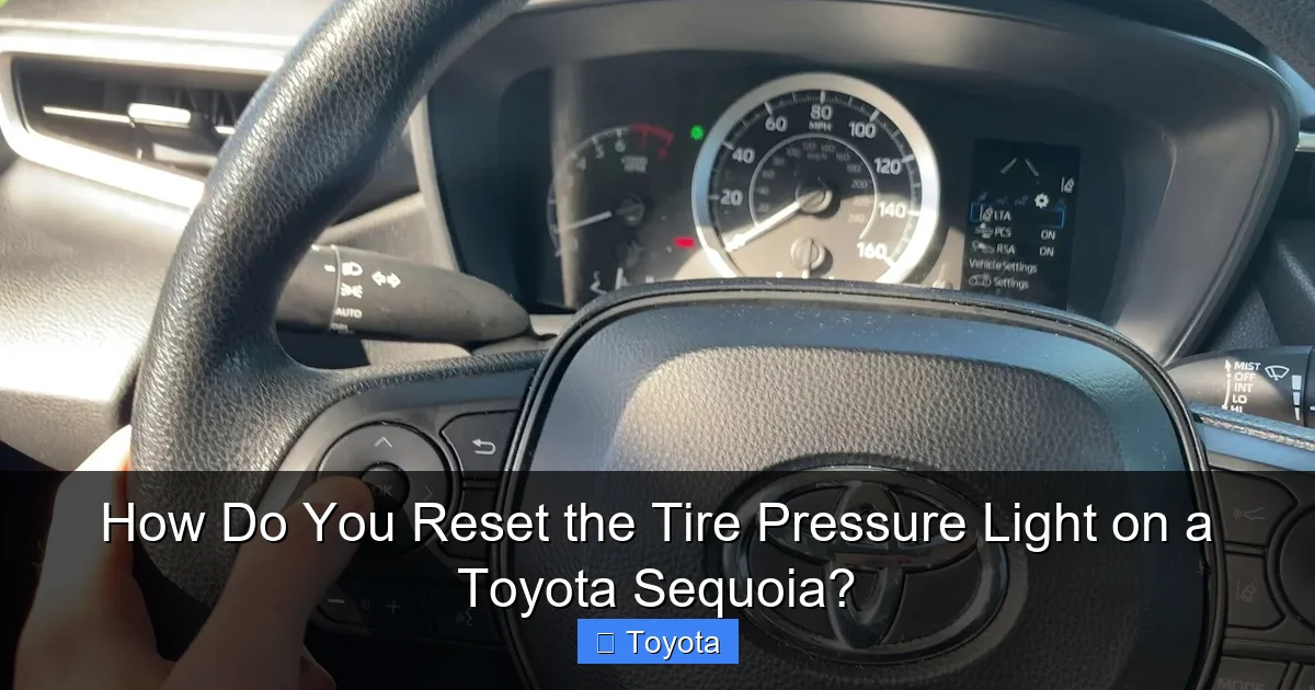 How Do You Reset the Tire Pressure Light on a Toyota Sequoia?
