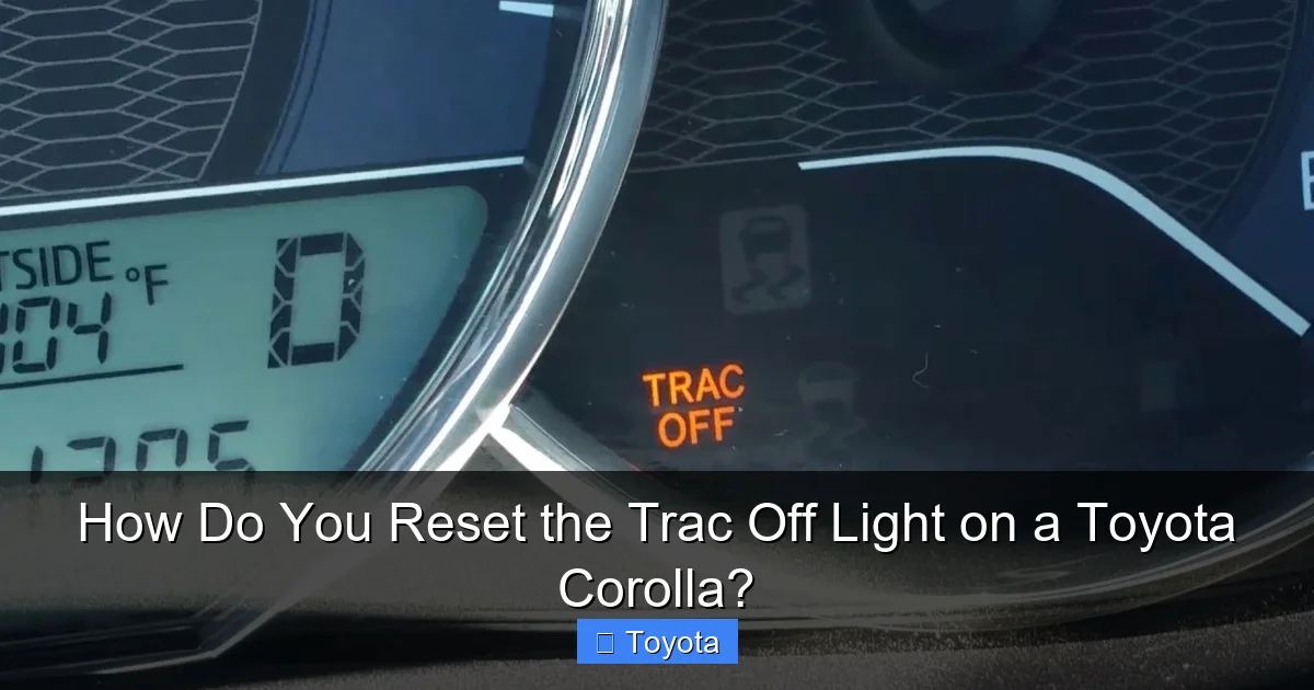 How Do You Reset the Trac Off Light on a Toyota Corolla?